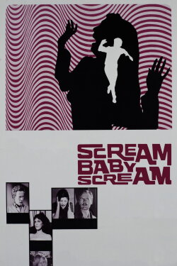 Scream Baby Scream (1969) Scream Baby Scream (1969)
