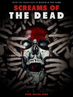 Screams of the Dead (2023) Screams of the Dead (2023)