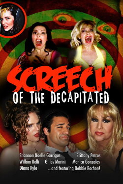 Screech of the Decapitated (2005) Screech of the Decapitated (2005)