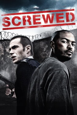 Screwed (2011) Screwed (2011)