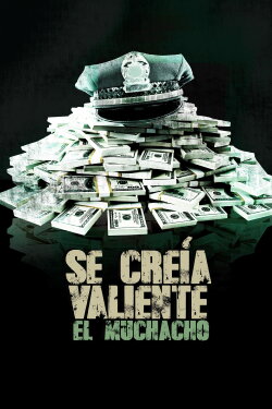 Se creía valiente el muchacho (2012) Se creía valiente el muchacho (2012)