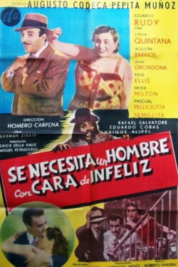 Se necesita un hombre con cara de infeliz (1954) Se necesita un hombre con cara de infeliz (1954)