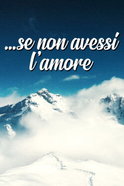Se non avessi l'amore (1991) Se non avessi l'amore (1991)