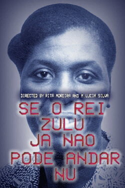 Se O Rei Zulu Já Não Pode Andar Nu (1987)