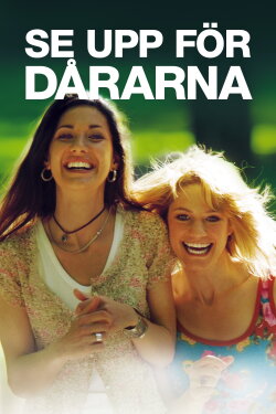 Se upp för dårarna (2007) Se upp för dårarna (2007)