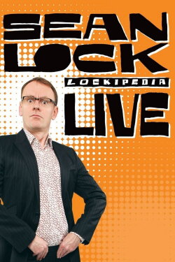 Sean Lock: Lockipedia Live (2010) Sean Lock: Lockipedia Live (2010)