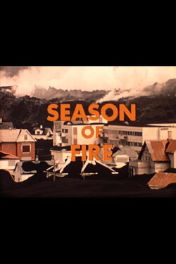 Season of Fire (1974) Season of Fire (1974)