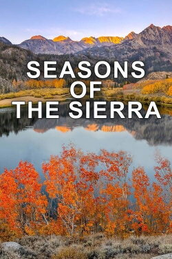 Seasons of the Sierra (2021) Seasons of the Sierra (2021)