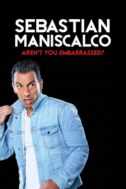 Sebastian Maniscalco: Aren't You Embarrassed? (2014) Sebastian Maniscalco: Aren't You Embarrassed? (2014)