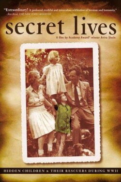 Secret Lives: Hidden Children and Their Rescuers During WWII (2002) Secret Lives: Hidden Children and Their Rescuers During WWII (2002)