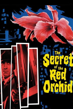 Secret of the Red Orchid (1962) Secret of the Red Orchid (1962)