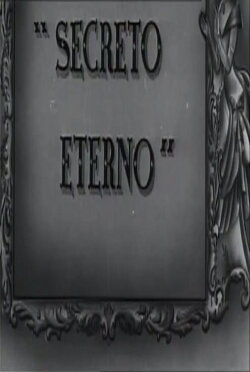 Secreto Eterno (1942) Secreto Eterno (1942)