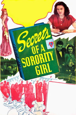 Secrets of a Sorority Girl (1945) Secrets of a Sorority Girl (1945)
