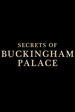 Secrets of Buckingham Palace (2022)