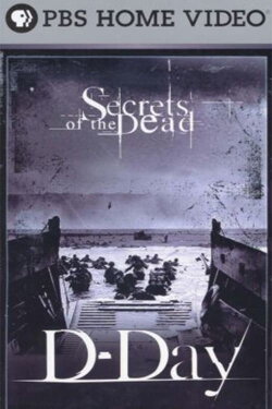 Secrets of the Dead: D-Day: The Ultimate Conflict (2004) Secrets of the Dead: D-Day: The Ultimate Conflict (2004)
