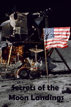 Secrets of the Moon Landings (2007) Secrets of the Moon Landings (2007)