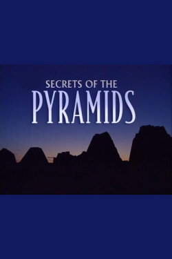 Secrets of the Pyramids (1999) Secrets of the Pyramids (1999)