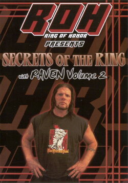 Secrets of The Ring w/ Raven Vol. 2 (2005) Secrets of The Ring w/ Raven Vol. 2 (2005)