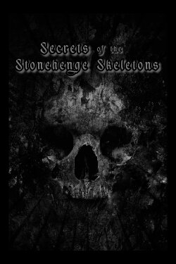 Secrets of the Stonehenge Skeletons (2013) Secrets of the Stonehenge Skeletons (2013)