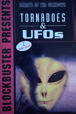 Secrets of the Unknown: Tornadoes & UFOs (1989)