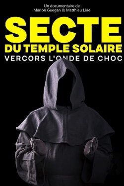 Secte du temple solaire - Vercors londe de choc (2022) Secte du temple solaire - Vercors londe de choc (2022)