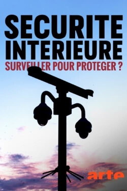 Sécurité intérieure : surveiller pour protéger ? (2020)