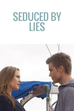 Seduced by Lies (2011) Seduced by Lies (2011)