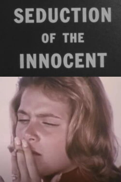 Seduction of the Innocent (1961) Seduction of the Innocent (1961)