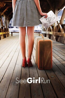 See Girl Run (2012) See Girl Run (2012)