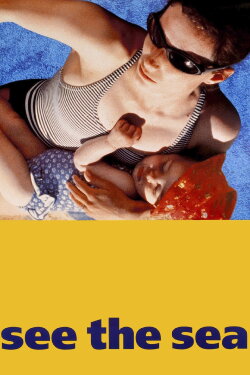 See the Sea (1997) See the Sea (1997)