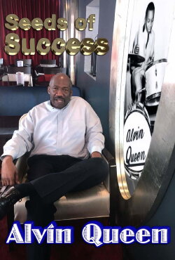 Seeds of Success - Alvin Queen (2017) Seeds of Success - Alvin Queen (2017)