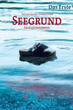 Seegrund. Ein Kluftingerkrimi (2013) Seegrund. Ein Kluftingerkrimi (2013)