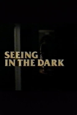 Seeing in the Dark (1989) Seeing in the Dark (1989)