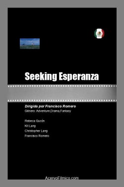 Seeking Esperanza (2021) Seeking Esperanza (2021)