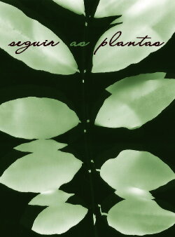 Seguir as Plantas (2016) Seguir as Plantas (2016)