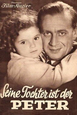 Seine Tochter ist der Peter (1937) Seine Tochter ist der Peter (1937)
