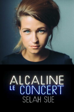 Selah Sue - Alcaline le Concert (2015) Selah Sue - Alcaline le Concert (2015)