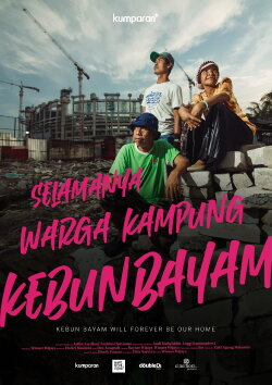 Selamanya Warga Kampung Kebun Bayam (2021) Selamanya Warga Kampung Kebun Bayam (2021)