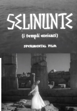 Selinunte, i templi addormentati (1951) Selinunte, i templi addormentati (1951)