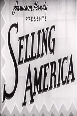 Selling America (1938) Selling America (1938)