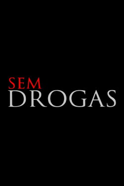 Sem Drogas - A Jornada De Um Fisiculturista Natural (2017) Sem Drogas - A Jornada De Um Fisiculturista Natural (2017)
