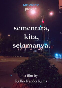 Sementara, Kita, Selamanya. (2022) Sementara, Kita, Selamanya. (2022)