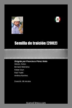 Semilla de traición (2002) Semilla de traición (2002)