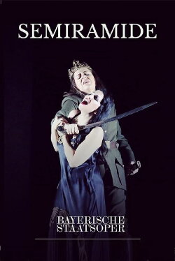 Semiramide - Bayerische Staatsoper (2017) Semiramide - Bayerische Staatsoper (2017)