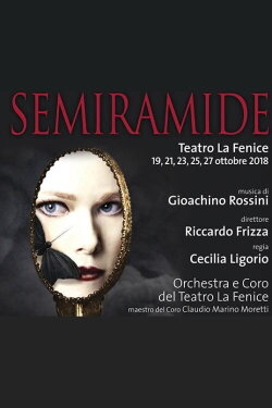 Semiramide - Teatro La Fenice - du 19 octobre au 27 octobre (2018) Semiramide - Teatro La Fenice - du 19 octobre au 27 octobre (2018)
