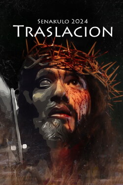Senakulo 2024: Traslacion (2024) Senakulo 2024: Traslacion (2024)