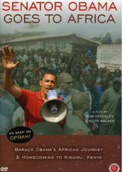 Senator Obama Goes to Africa (2007) Senator Obama Goes to Africa (2007)