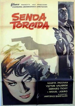 Senda torcida (1963) Senda torcida (1963)