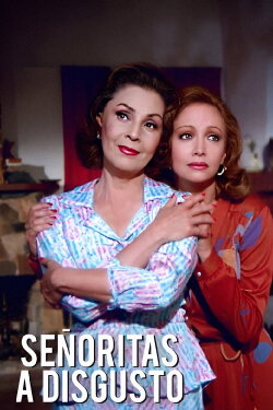 Señoritas a disgusto (1989) Señoritas a disgusto (1989)