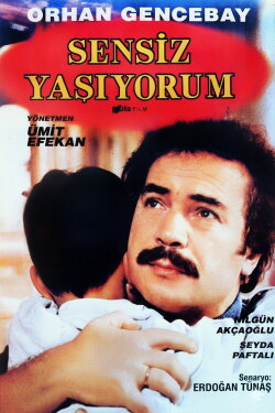 Sensiz Yaşıyorum (1987) Sensiz Yaşıyorum (1987)